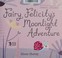 Go to record Fairy Felicity's moonlight adventure