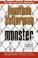 Go to record Monster a novel