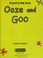 Go to record Ooze and goo